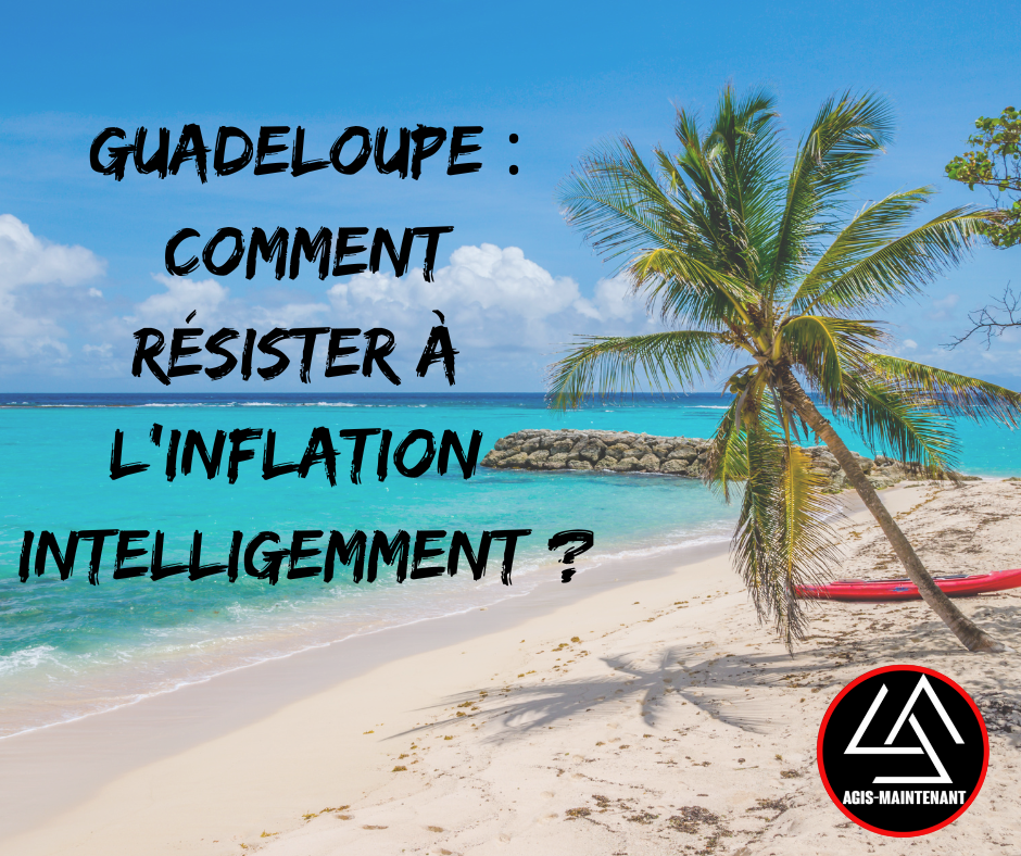 Vaincre la hausse des prix en Guadeloupe.